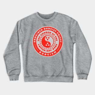 ordained dude Crewneck Sweatshirt